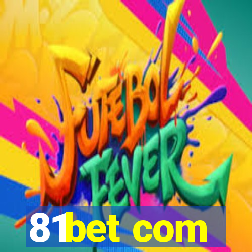 81bet com